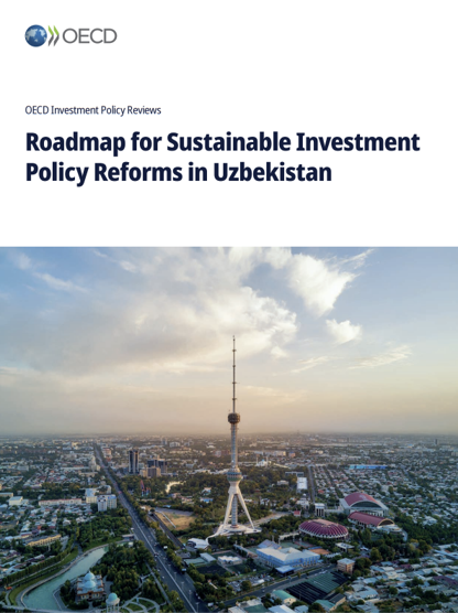 Roadmap for Sustainable Investment Policy Reforms in Uzbekistan